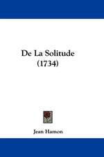 De La Solitude (1734)