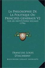 La Philosophie De La Politique Ou Principes Generaux V2