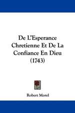 De L'Esperance Chretienne Et De La Confiance En Dieu (1743)