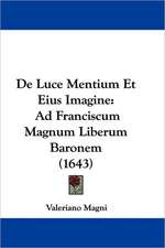 De Luce Mentium Et Eius Imagine