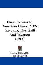 Great Debates In American History V12