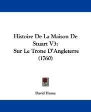 Histoire De La Maison De Stuart V3