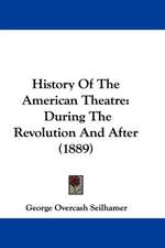 History Of The American Theatre