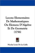 Lecons Elementaires De Mathematiques