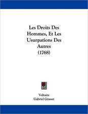 Les Droits Des Hommes, Et Les Usurpations Des Autres (1768)