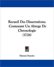 Recueil Des Dissertations