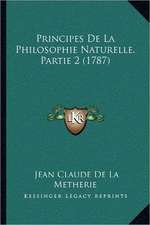 Principes De La Philosophie Naturelle, Partie 2 (1787)