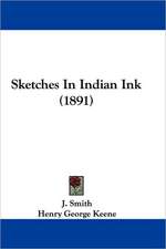 Sketches In Indian Ink (1891)