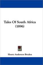 Tales Of South Africa (1896)