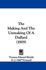 The Making And The Unmaking Of A Dullard (1909)