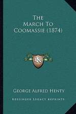 The March To Coomassie (1874)