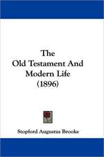 The Old Testament And Modern Life (1896)