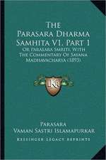 The Parasara Dharma Samhita V1, Part 1