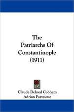 The Patriarchs Of Constantinople (1911)