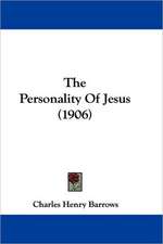 The Personality Of Jesus (1906)