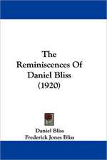 The Reminiscences Of Daniel Bliss (1920)