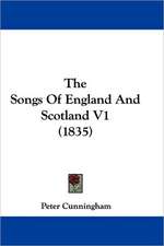 The Songs Of England And Scotland V1 (1835)