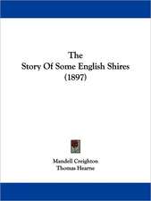 The Story Of Some English Shires (1897)