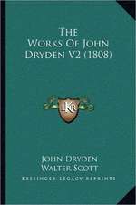 The Works Of John Dryden V2 (1808)