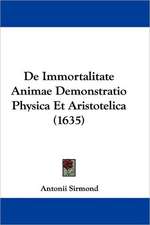 De Immortalitate Animae Demonstratio Physica Et Aristotelica (1635)