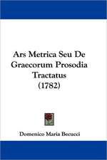 Ars Metrica Seu De Graecorum Prosodia Tractatus (1782)