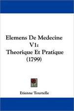 Elemens De Medecine V1