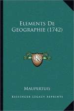 Elements De Geographie (1742)