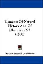 Elements of Natural History and of Chemistry V3 (1788)