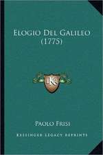 Elogio Del Galileo (1775)