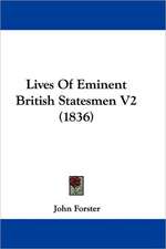 Lives Of Eminent British Statesmen V2 (1836)