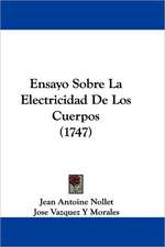 Ensayo Sobre La Electricidad De Los Cuerpos (1747)