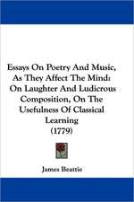 Essays On Poetry And Music, As They Affect The Mind