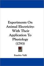 Experiments On Animal Electricity