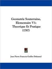 Geometrie Souterraine, Elementaire V1