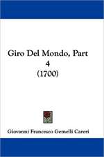 Giro Del Mondo, Part 4 (1700)