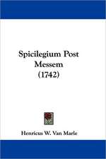 Spicilegium Post Messem (1742)