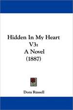 Hidden In My Heart V3