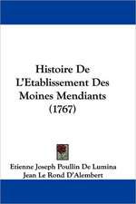 Histoire De L'Etablissement Des Moines Mendiants (1767)