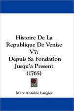 Histoire De La Republique De Venise V7