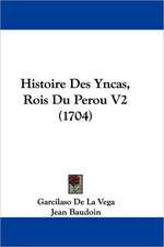 Histoire Des Yncas, Rois Du Perou V2 (1704)