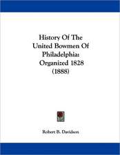 History Of The United Bowmen Of Philadelphia