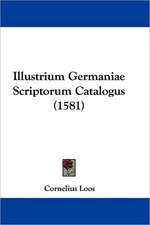 Illustrium Germaniae Scriptorum Catalogus (1581)