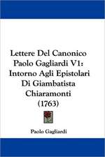 Lettere Del Canonico Paolo Gagliardi V1