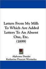 Letters From My Mill