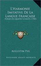 L'Harmonie Imitative De La Langue Francaise