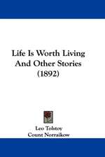 Life Is Worth Living And Other Stories (1892)