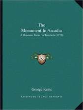 The Monument In Arcadia