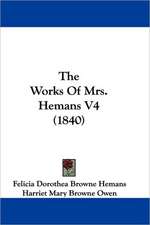 The Works Of Mrs. Hemans V4 (1840)