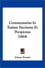 Commentarius In Esaiam Succintus Et Perspicuus (1664)