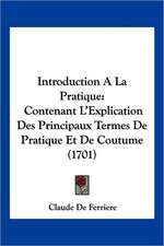 Introduction A La Pratique